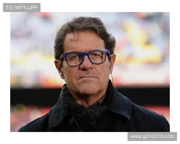 卡佩罗评米兰上半低迷罗马强势